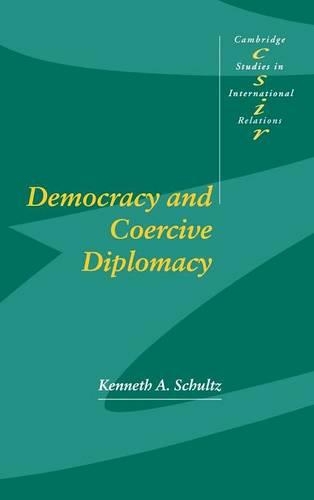 Паперова книга «Democracy and Coercive Diplomacy», автор Кеннет А. Шульц - фото №1