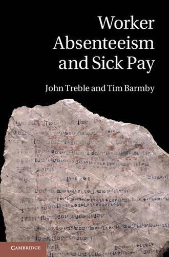 Бумажная книга «Worker Absenteeism and Sick Pay», авторов Джон Требл, Тим Бармби - фото №1