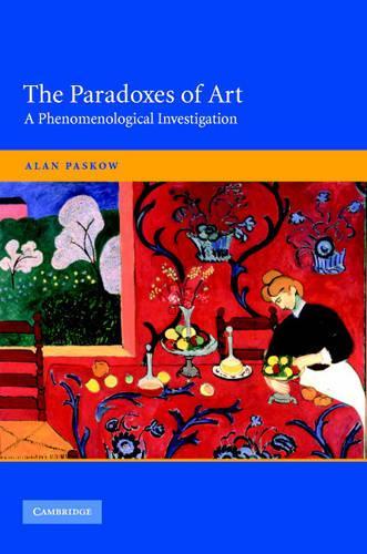 Бумажная книга «The Paradoxes of Art: A Phenomenological Investigation», автор Алан Паскоу - фото №1