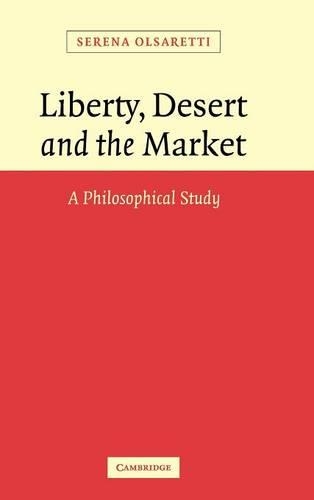 Паперова книга «Liberty, Desert and the Market: A Philosophical Study», автор Серена Олсаретті - фото №1