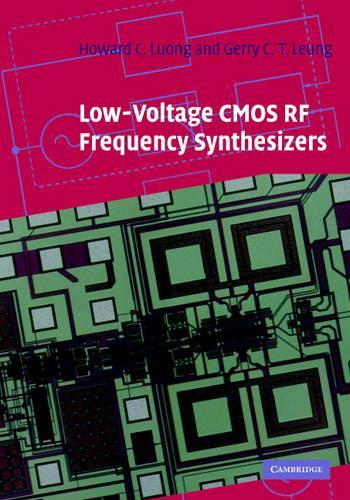 Бумажная книга «Low-Voltage CMOS RF Frequency Synthesizers», авторов Джерри Чи Так Люн, Говард Кам Луонг - фото №1