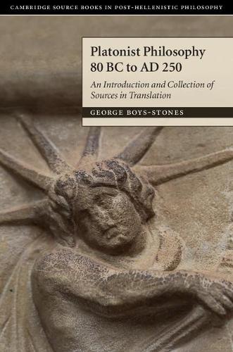 Паперова книга «Platonist Philosophy 80 BC to AD 250: An Introduction and Collection of Sources in Translation», автор Джордж Бойс-Стоунс - фото №1