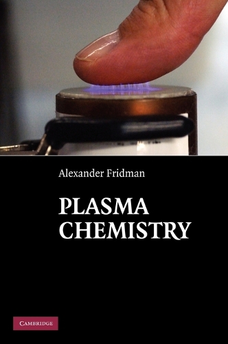 Бумажная книга «Plasma Chemistry», автор Александр Фридман - фото №1