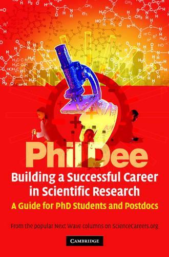 Бумажная книга «Building a Successful Career in Scientific Research: A Guide for PhD Students and Postdocs», автор Фил Ди - фото №1