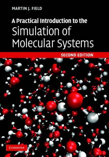 [object Object] «A Practical Introduction to the Simulation of Molecular Systems», автор Мартін Дж. Філд - фото №1