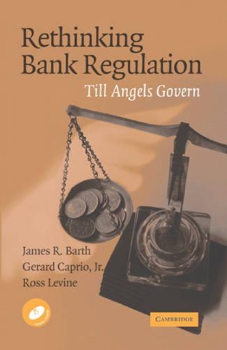 Бумажная книга «Rethinking Bank Regulation: Till Angels Govern», авторов Жерар Каприо, Джеймс Р. Барт, Росс Левин - фото №1