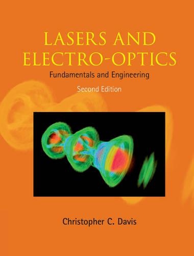Бумажная книга «Lasers and Electro-optics: Fundamentals and Engineering», автор Кристофер К. Дэвис - фото №1