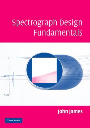 [object Object] «Spectrograph Design Fundamentals», автор Джон Джеймс - фото №1