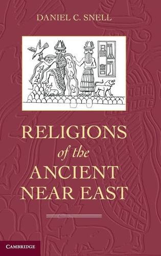 Паперова книга «Religions of the Ancient Near East», автор Деніел К. Снелл - фото №1
