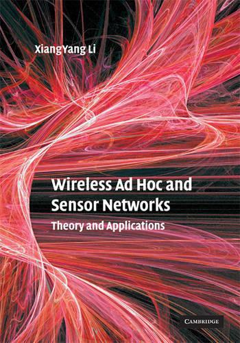 Паперова книга «Wireless Ad Hoc and Sensor Networks: Theory and Applications», автор Сян-Ян Лі - фото №1