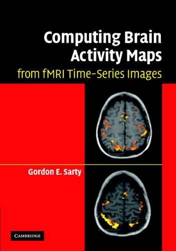 Паперова книга «Computing Brain Activity Maps from fMRI Time-Series Images», автор Гордон Е. Сарті - фото №1