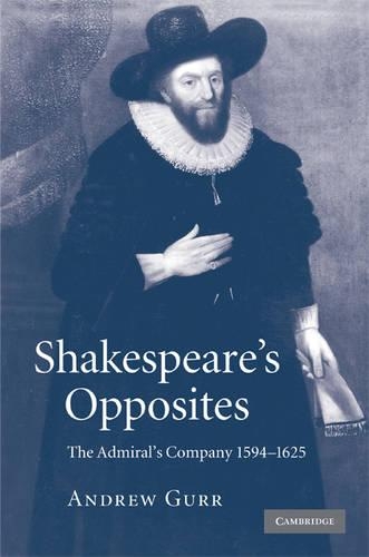 Паперова книга «Shakespeare's Opposites: The Admiral's Company 1594–1625», автор Ендрю Гарр - фото №1