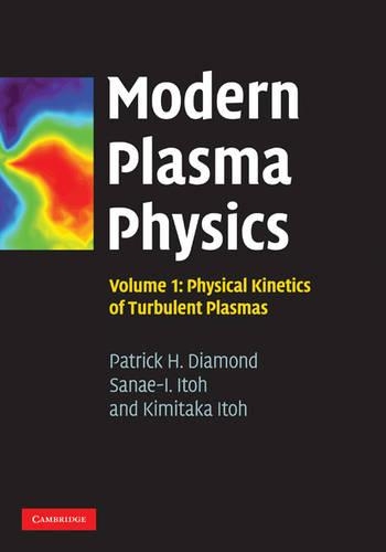 Паперова книга «Modern Plasma Physics: Volume 1, Physical Kinetics of Turbulent Plasmas», авторів Кімітака Ітох, Патрік Х. Даймонд, Санае-Іноуе Іто - фото №1