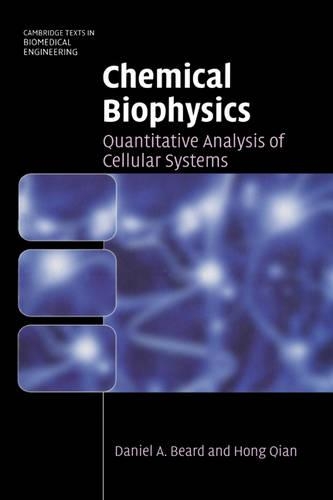 Паперова книга «Chemical Biophysics: Quantitative Analysis of Cellular Systems», авторів Даніель А. Бірд, Хонг Цянь - фото №1