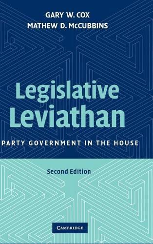 Бумажная книга «Legislative Leviathan: Party Government in the House», авторов Гэри В. Кокс, Мэтью Д. Маккаббинс - фото №1