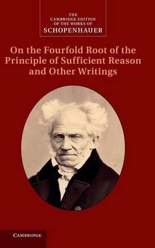 Бумажная книга «Schopenhauer: On the Fourfold Root of the Principle of Sufficient Reason and Other Writings», автор Артур Шопенгауэр - фото №1
