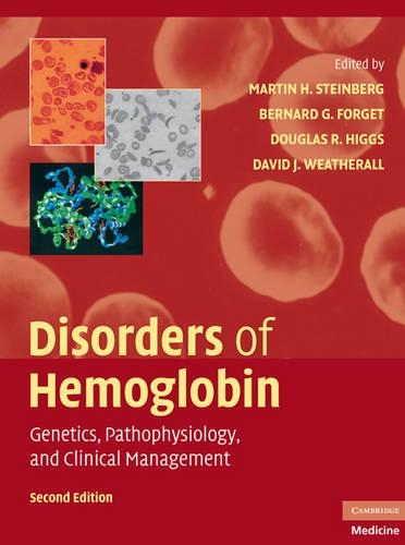 Бумажная книга «Disorders of Hemoglobin: Genetics, Pathophysiology, and Clinical Management», авторов Бернард Г. Форгет, Дэвид Дж. Уэзеролл - фото №1