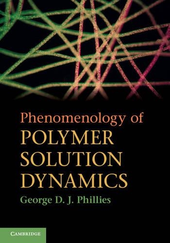 Бумажная книга «Phenomenology of Polymer Solution Dynamics», автор Джордж Д. Дж. Филлис - фото №1