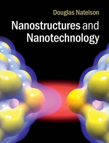 Бумажная книга «Nanostructures and Nanotechnology», автор Дуглас Нателсон - фото №1