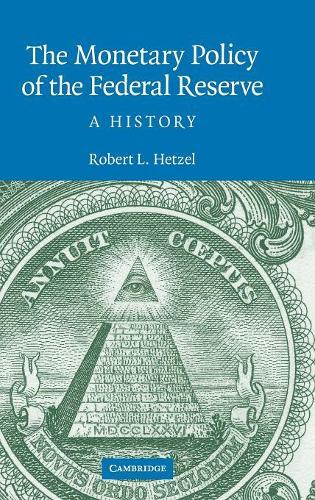 Бумажная книга «The Monetary Policy of the Federal Reserve: A History», автор Роберт Л. Хетцель - фото №1