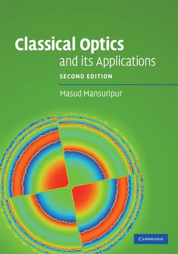 Паперова книга «Classical Optics and its Applications», автор Масуд Мансуріпур - фото №1