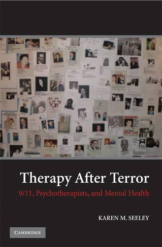 Бумажная книга «Therapy after Terror: 9/11, Psychotherapists, and Mental Health», автор Карен М. Сили - фото №1