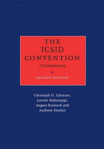 Бумажная книга «The ICSID Convention: A Commentary», автор Кристоф Х. Шройер - фото №1
