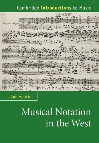 Паперова книга «Musical Notation in the West», автор Джеймс Грієр - фото №1