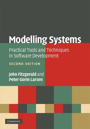 [object Object] «Modelling Systems: Practical Tools and Techniques in Software Development», авторов Джон Фитцджеральд, Питер Горм Ларсен - фото №1