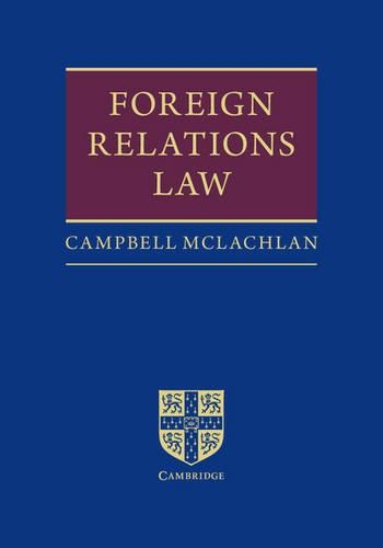 Паперова книга «Foreign Relations Law», автор Кемпбелл Маклахлан - фото №1
