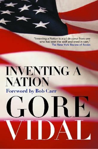 Бумажная книга «Inventing a Nation: Washington, Adams, Jefferson», автор Гор Видал - фото №1