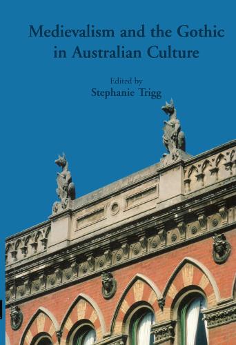 Бумажная книга «Medievalism And The Gothic In Australian Culture», автор Стефани Тригг - фото №1