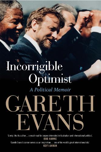 Паперова книга «Incorrigible Optimist: A Political Memoir», автор Гарет Еванс - фото №1