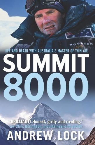 Бумажная книга «Summit 8000: Life and Death with Australia's Master of Thin Air», автор Эндрю Лок - фото №1