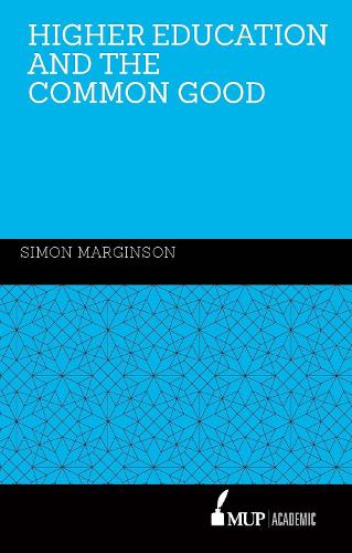 Бумажная книга «HigherEducation and the Common Good», автор Саймон Марджинсон - фото №1