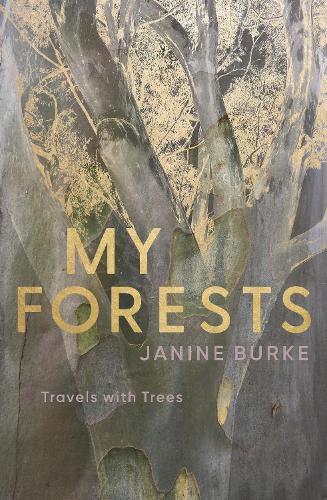 Паперова книга «My Forests: Travels with Trees», автор Джанін Берк - фото №1