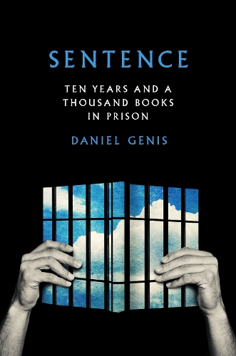 Бумажная книга «Sentence: Ten Years and a Thousand Books in Prison», автор Дэниел Генис - фото №1