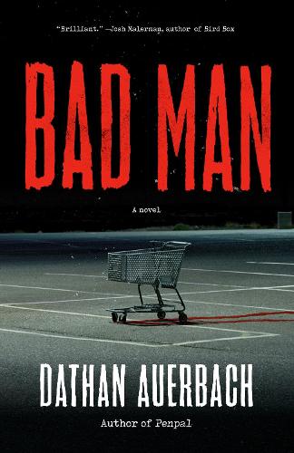 Бумажная книга «Bad Man», автор Датан Ауэрбах - фото №1