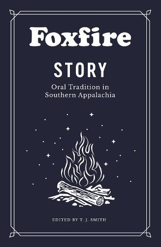 Паперова книга «Foxfire Story: Oral Tradition in Southern Appalachia», автор Фоксфайр Фонд Інк - фото №1