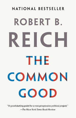 Бумажная книга «The Common Good», автор Роберт Б. Райх - фото №1