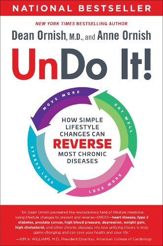 Паперова книга «Undo It!: How Simple Lifestyle Changes Can Reverse Most Chronic Diseases», авторів Енн Орніш, Дін Орніш - фото №1
