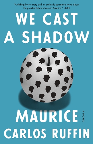 Бумажная книга «We Cast a Shadow: A Novel», автор Морис Карлос Раффин - фото №1