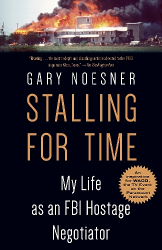 [object Object] «Stalling for Time: My Life as an FBI Hostage Negotiator», автор Гері Ноеснер - фото №1