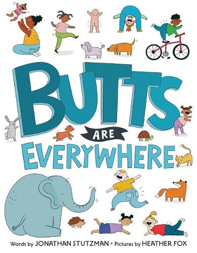 Бумажная книга «Butts Are Everywhere», автор Джонатан Штуцман - фото №1