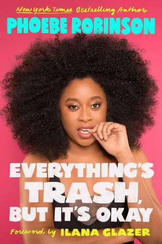 Паперова книга «Everything's Trash, But It's Okay: Essays», автор Фібі Робінсон - фото №1