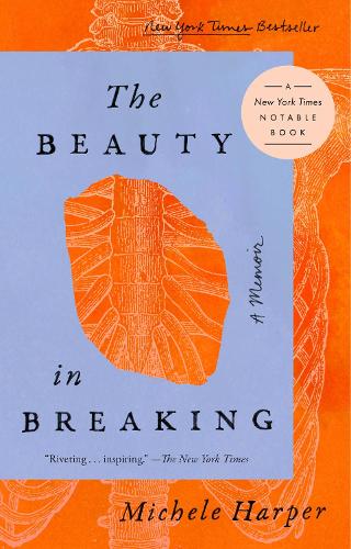 Паперова книга «The Beauty in Breaking», автор Мішель Харпер - фото №1