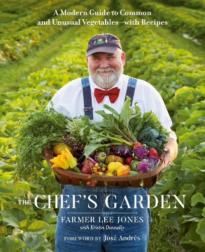 [object Object] «The Chef's Garden: A Modern Guide to Common and Unusual Vegetables - With Recipes», автор Фермер Ли Джонс - фото №1