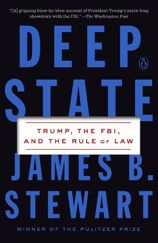 Паперова книга «Deep State: Trump, the FBI, and the Rule of Law», автор Джеймс Б. Стюарт - фото №1