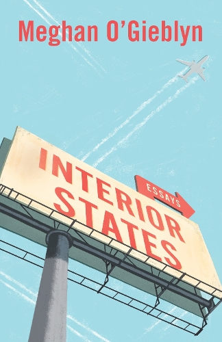 Паперова книга «Interior States: Essays», автор Меган О'Гіблін - фото №1