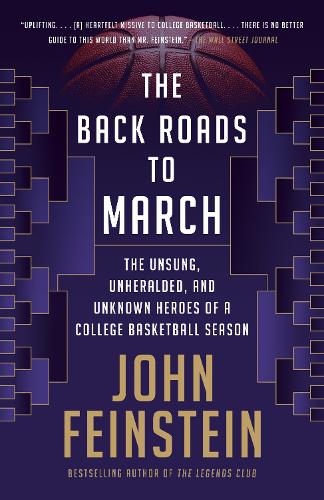 Паперова книга «The Back Roads to March: The Unsung, Unheralded, and Unknown Heroes of a College Basketball Season», автор Джон Фейнштейн - фото №1